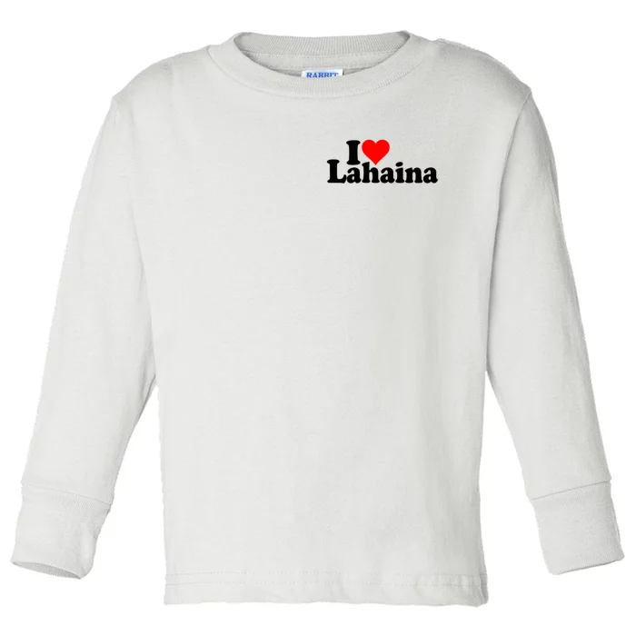 I Love Heart Lahaina Hawaii Toddler Long Sleeve Shirt