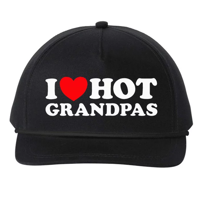 I Love Hot Grandpas Funny Grand Dad GILF Mature Dating Snapback Five-Panel Rope Hat