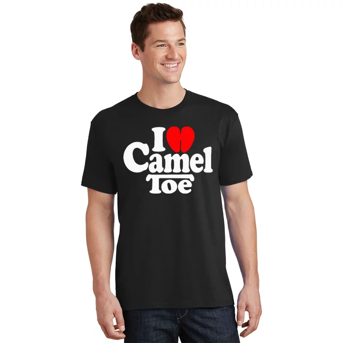 I Love Heart Camel Toe T-Shirt