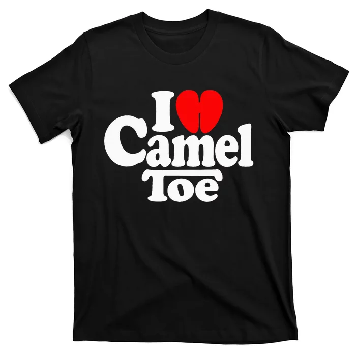 I Love Heart Camel Toe T-Shirt