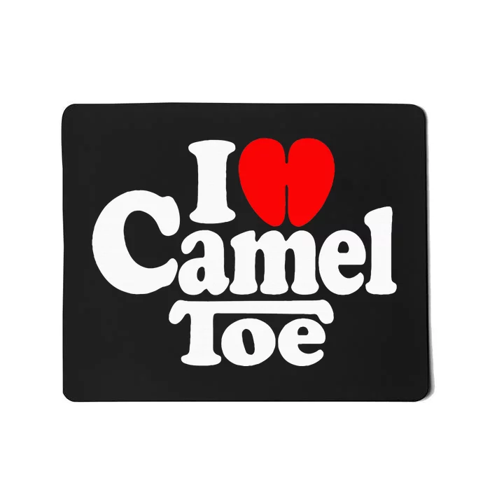 I Love Heart Camel Toe Mousepad