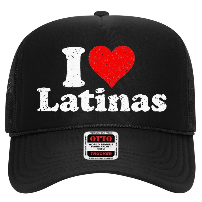 I Love Heart Latinas Girlfriend Wife High Crown Mesh Trucker Hat