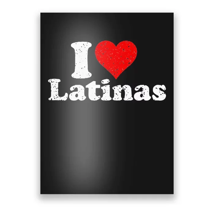 I Love Heart Latinas Girlfriend Wife Poster