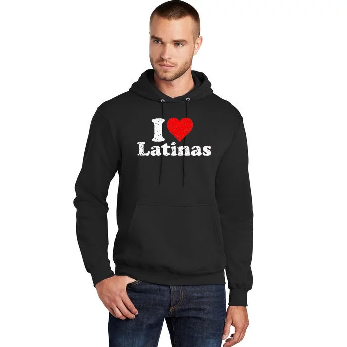 I Love Heart Latinas Girlfriend Wife Tall Hoodie