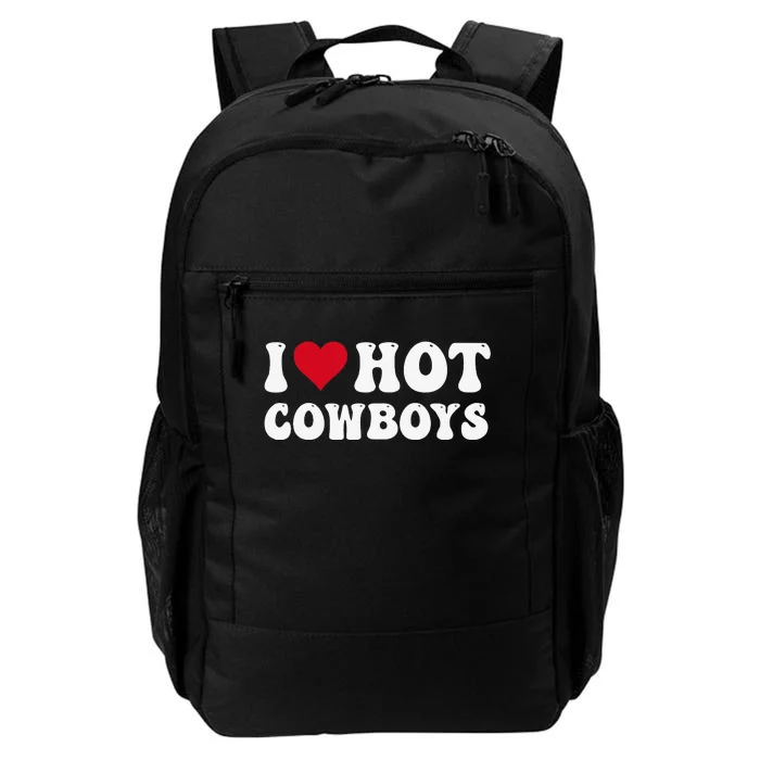 I Love Hot Cowboys I Heart Cowboys Funny Country Western Daily Commute Backpack