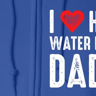 I Love Hot Water Polo Dads Great Gift Full Zip Hoodie