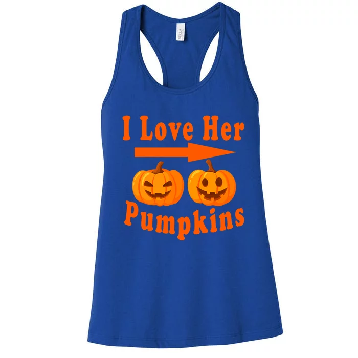 I Love Her Pumpkins Funny Quotes Halloween Costume Meaningful Gift Women's Racerback Tank