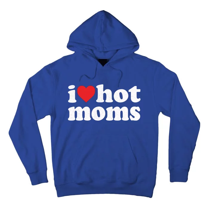 I Love Hot Moms Distressed Retro Vintage Design Gift Tall Hoodie