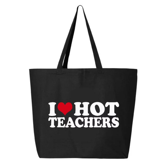 I Love Hot Teachers 25L Jumbo Tote