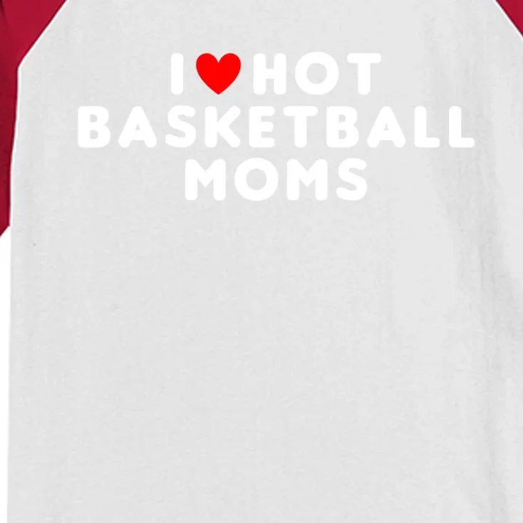 I Love Hot Basketball Moms Funny Red Heart Gift Kids Colorblock Raglan Jersey