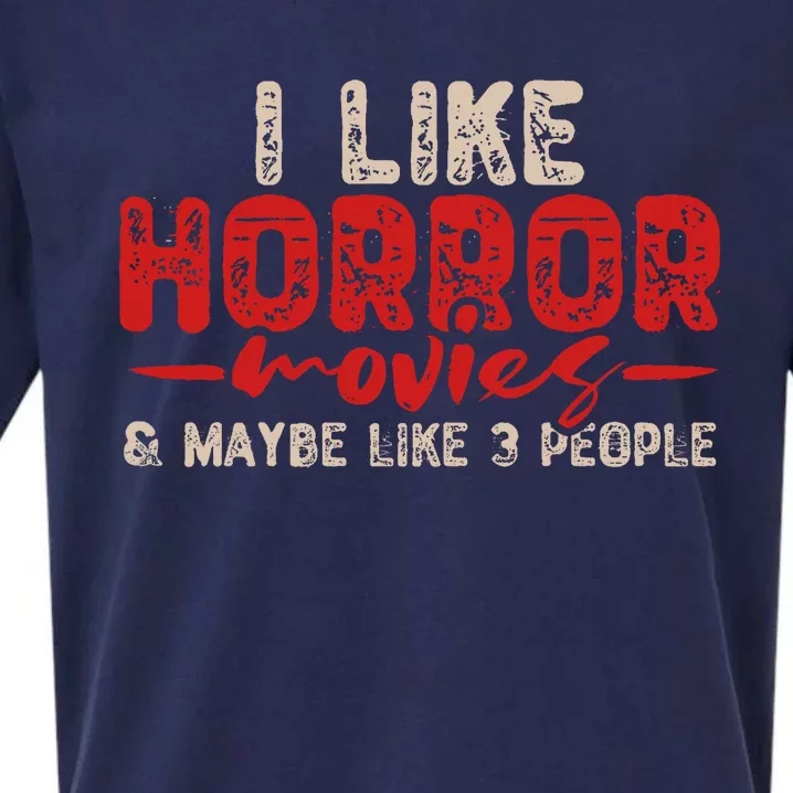 I Like Horror Movies And Maybe 3 People Sueded Cloud Jersey T-Shirt