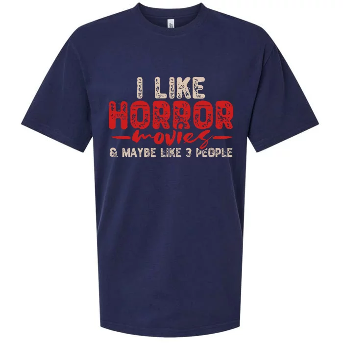 I Like Horror Movies And Maybe 3 People Sueded Cloud Jersey T-Shirt