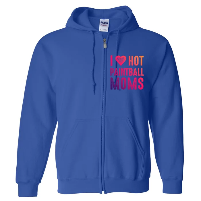 I Love Hot Paintball Moms Gift Full Zip Hoodie