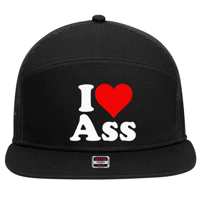 I Love Heart Ass 7 Panel Mesh Trucker Snapback Hat