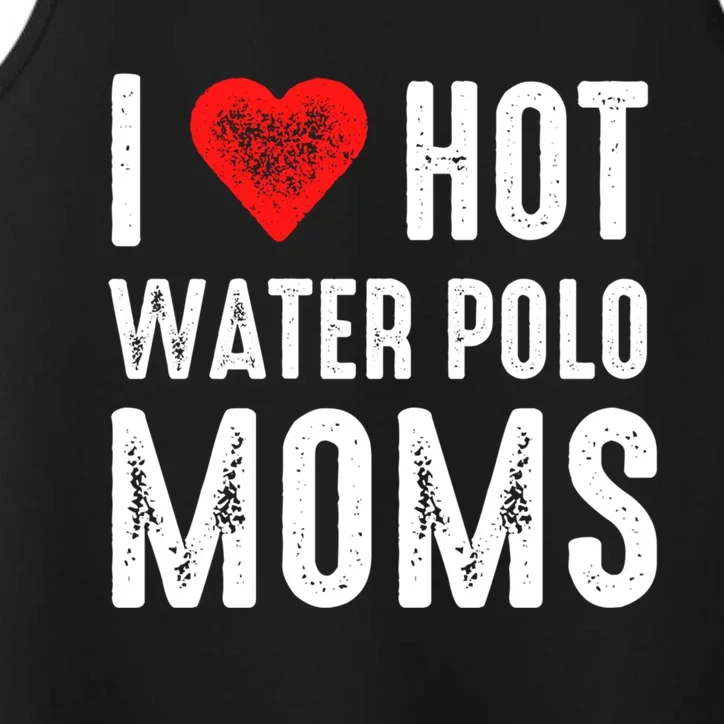 I Love Hot Water Polo Moms Cute Gift Performance Tank