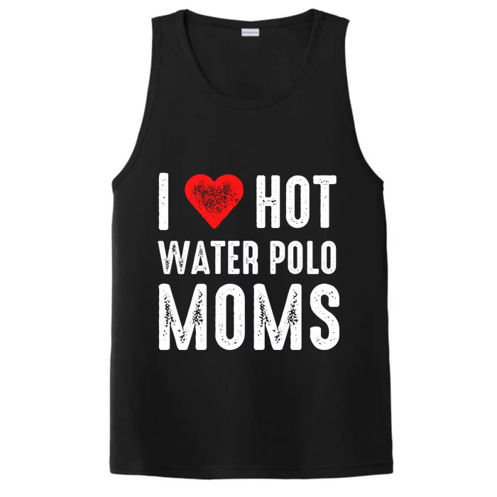 I Love Hot Water Polo Moms Cute Gift Performance Tank