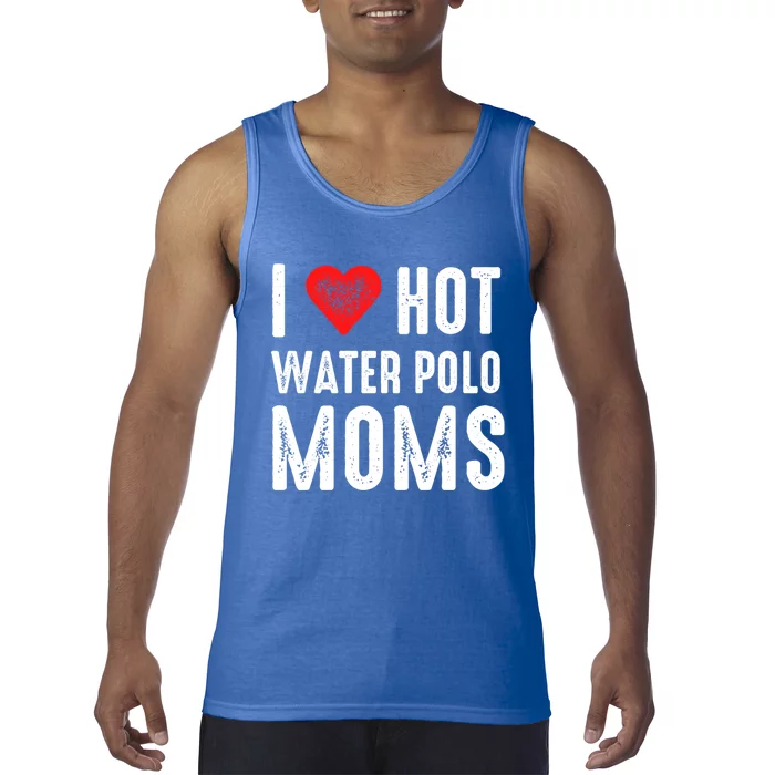 I Love Hot Water Polo Moms Cute Gift Tank Top