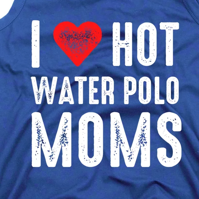 I Love Hot Water Polo Moms Cute Gift Tank Top