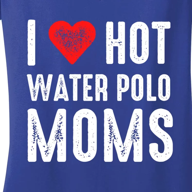 I Love Hot Water Polo Moms Cute Gift Women's V-Neck T-Shirt