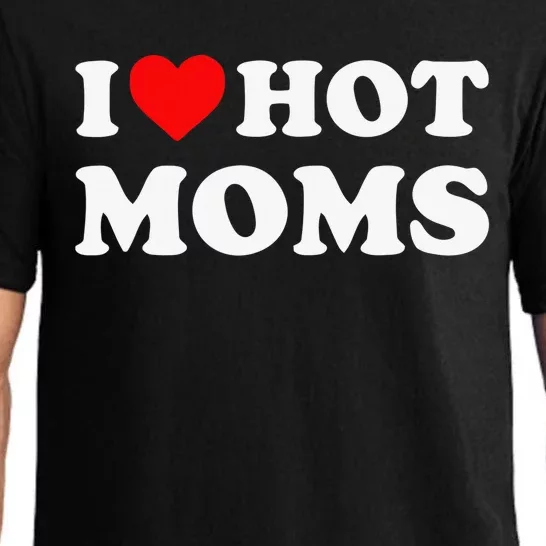 I Love Hot Moms Tshirt Funny Red Heart Love Moms Pajama Set