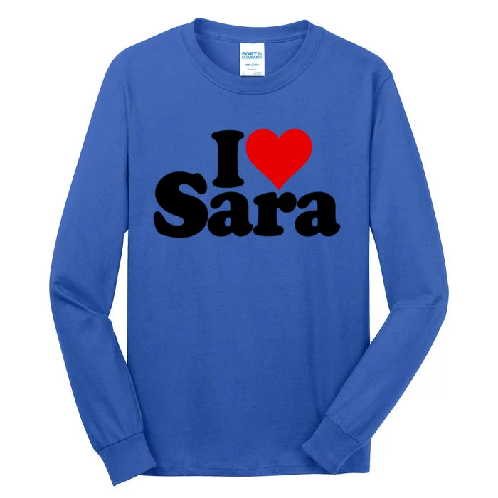 I Love Heart Sara Name On A Gift Tall Long Sleeve T-Shirt