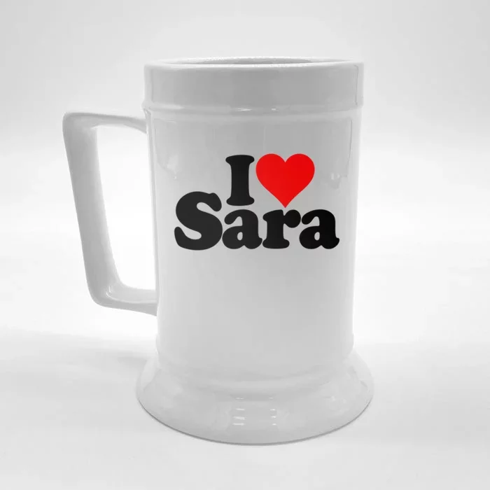 I Love Heart Sara Name On A Gift Front & Back Beer Stein