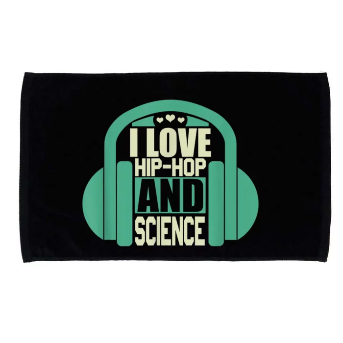 I Love Hip Hop And Science Microfiber Hand Towel