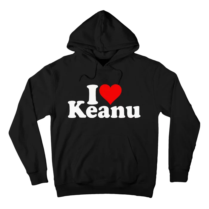 I Love Heart Keanu Hoodie