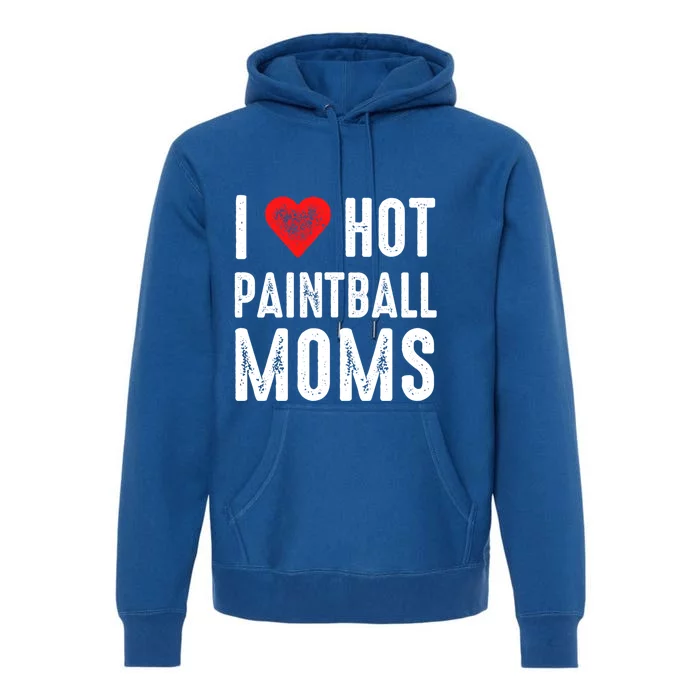 I Love Hot Paintball Moms Gift Premium Hoodie