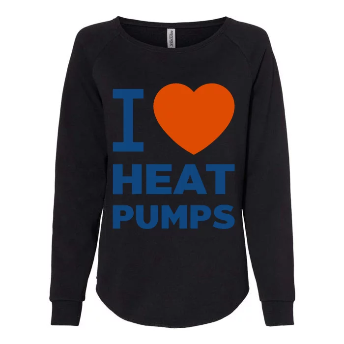 I Love Heat Pumps I Heart Heat Pumps Womens California Wash Sweatshirt