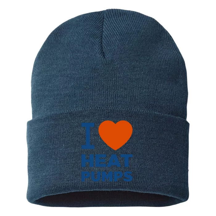 I Love Heat Pumps I Heart Heat Pumps Sustainable Knit Beanie