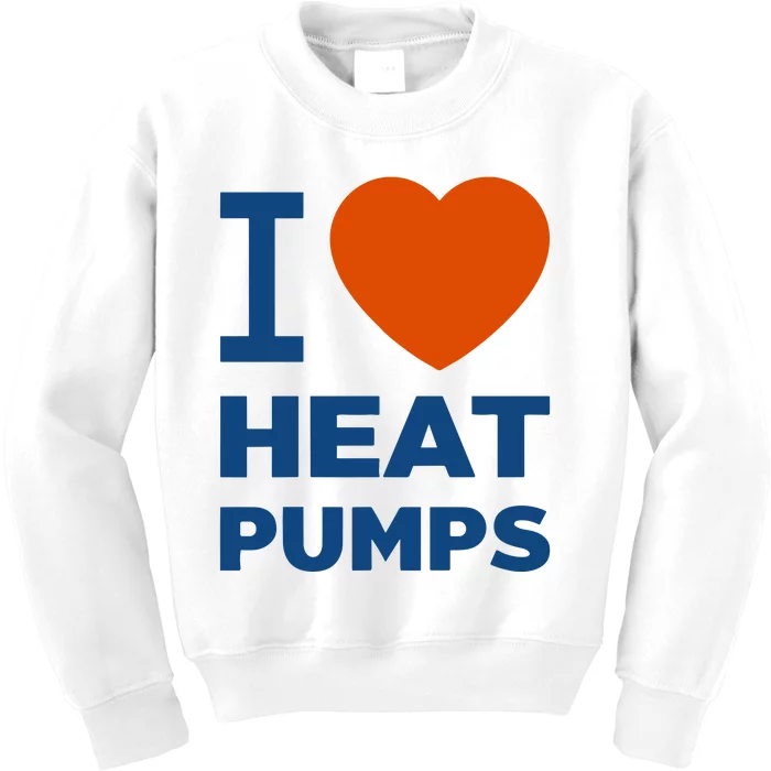 I Love Heat Pumps I Heart Heat Pumps Kids Sweatshirt