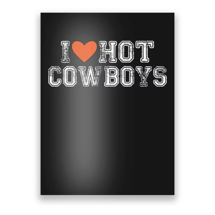 I Love Hot Cowboys Groovy Vintage I Love Cowboys Poster