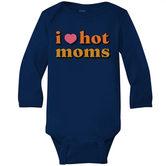 I Love Hot Moms Retro Baby Long Sleeve Bodysuit