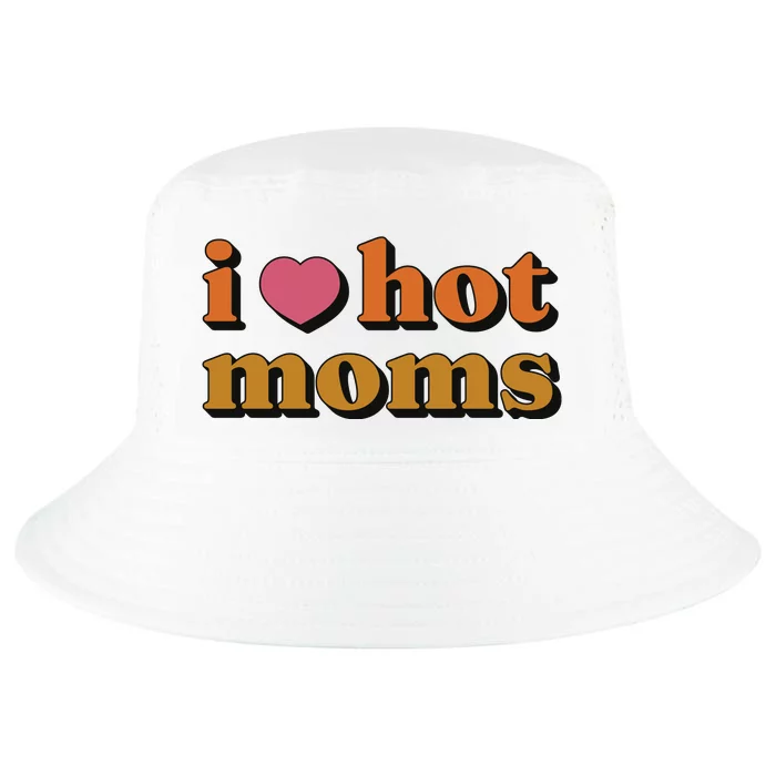 I Love Hot Moms Retro Cool Comfort Performance Bucket Hat