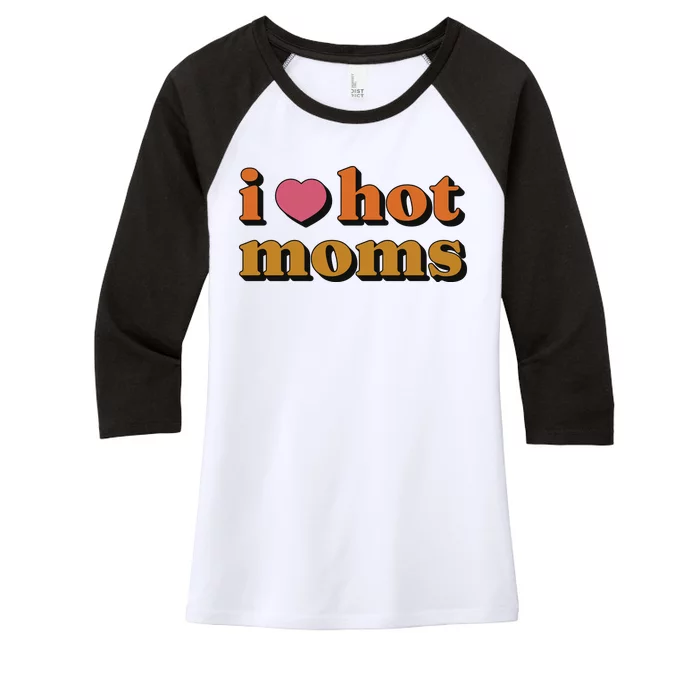 I Love Hot Moms Retro Women's Tri-Blend 3/4-Sleeve Raglan Shirt