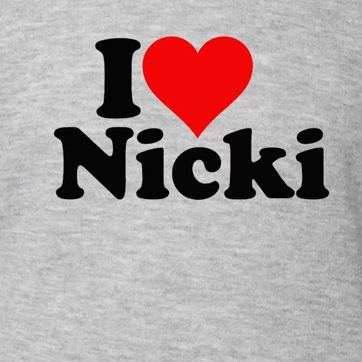 I Love Heart Nicki Toddler Sweatshirt