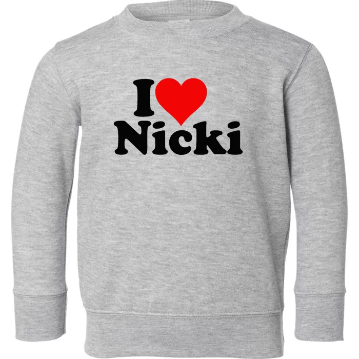 I Love Heart Nicki Toddler Sweatshirt