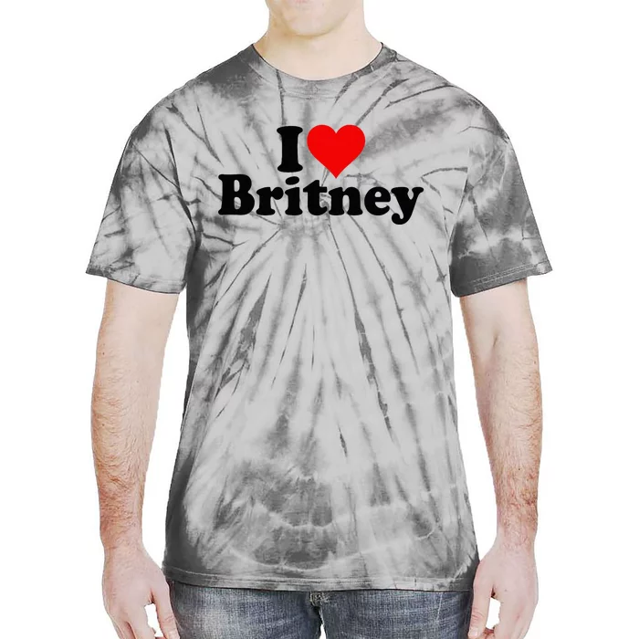 I Love Heart B.R.I.T.N.E.Y Tie-Dye T-Shirt