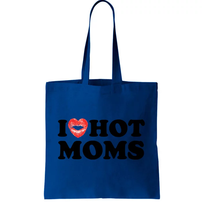 I Love Hot Moms Funny MotherS Day Heart Love Hot Moms Gift Tote Bag