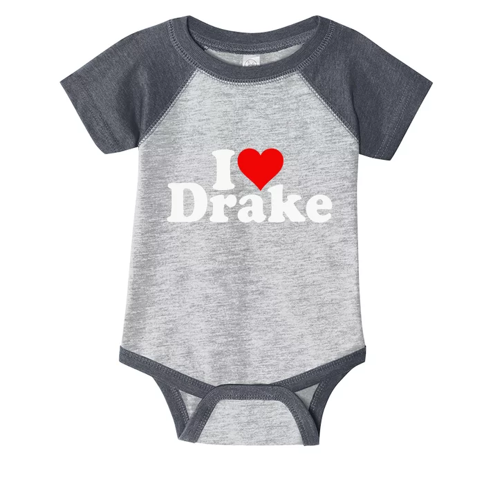 I Love Heart D.R.A.K.E Infant Baby Jersey Bodysuit