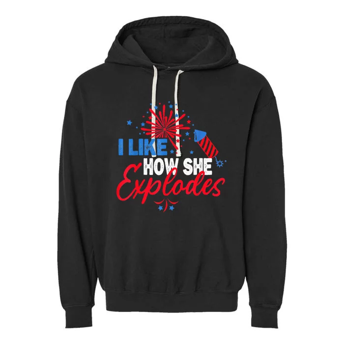 I Like How He Bangs I Like How She Explodes Couple July 4th Garment-Dyed Fleece Hoodie