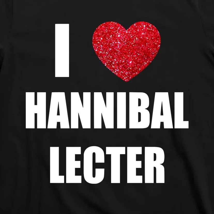 I Love Hannibal Lecter T-Shirt