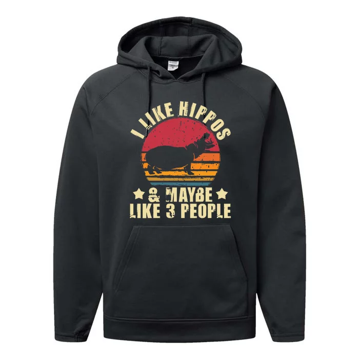 I Like Hippos & Maybe Like 3 People Zookeeper Hippopotamus Performance Fleece Hoodie