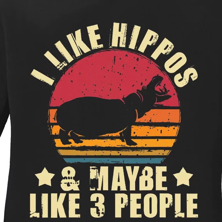 I Like Hippos & Maybe Like 3 People Zookeeper Hippopotamus Ladies Long Sleeve Shirt