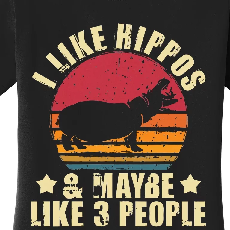 I Like Hippos & Maybe Like 3 People Zookeeper Hippopotamus Women's T-Shirt