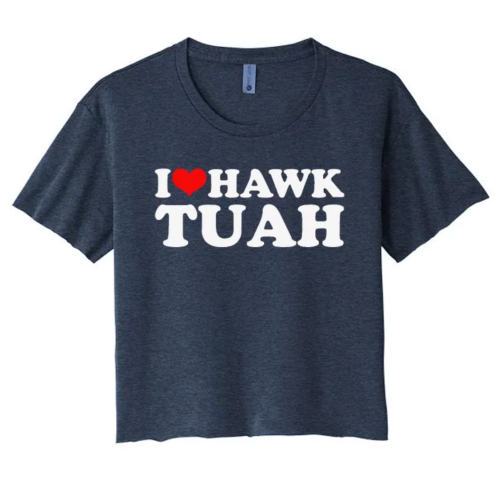 I Love Hawk Tuah Women's Crop Top Tee