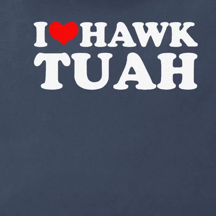 I Love Hawk Tuah Zip Tote Bag