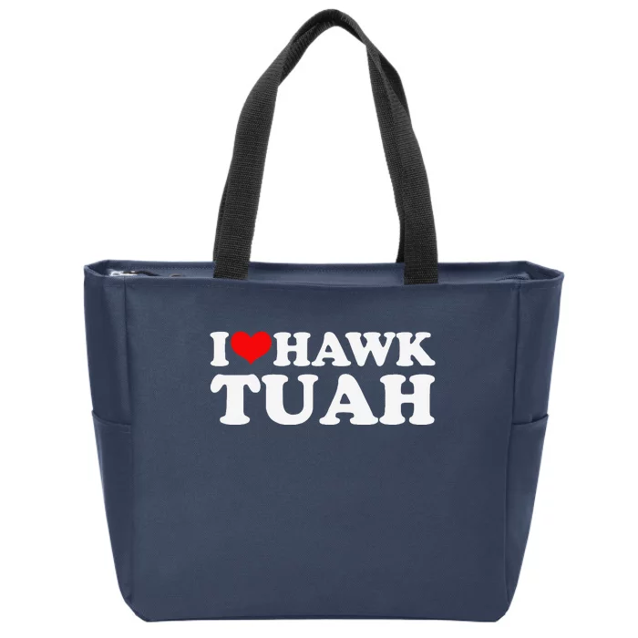 I Love Hawk Tuah Zip Tote Bag