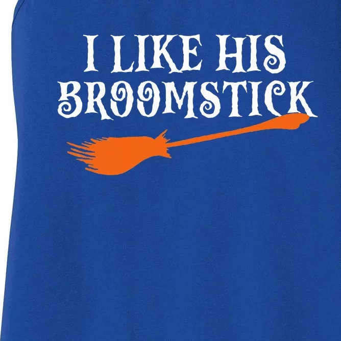 I Like His Broomstick Halloween Funny Couple Custome Women's Racerback Tank